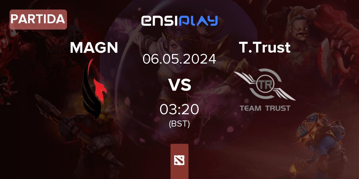 Partida MAG.Nirvana MAGN vs Team Trust T.Trust | 06.05