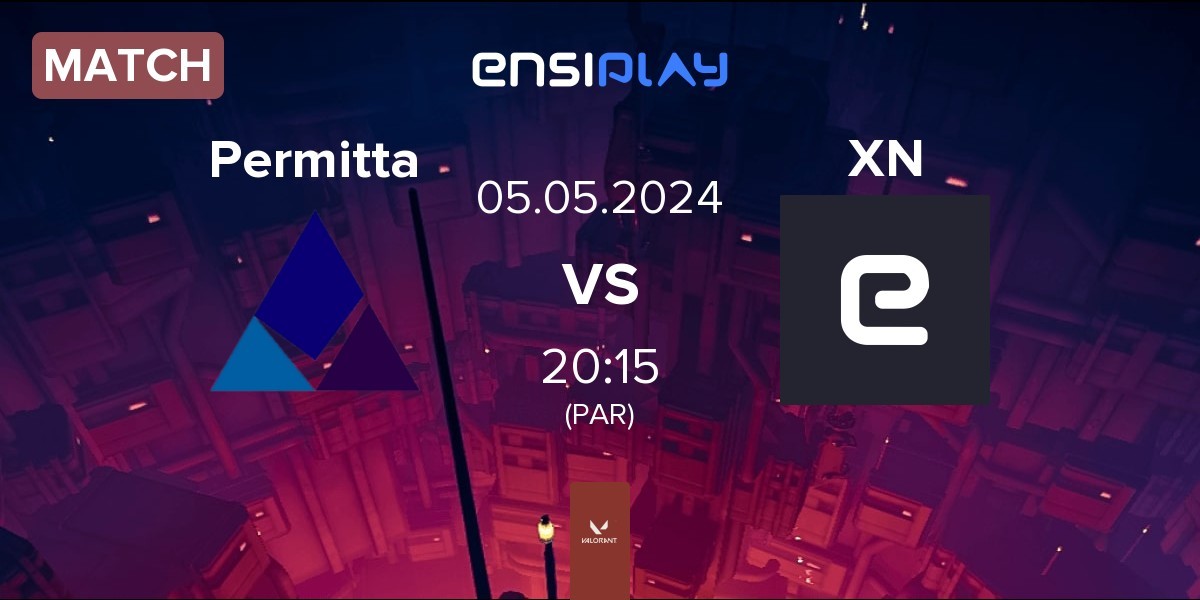 Match Permitta eSports Permitta vs XPERION NXT NXT | 05.05