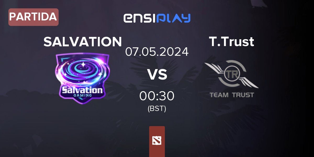 Partida Salvation Gaming StG vs Team Trust T.Trust | 07.05