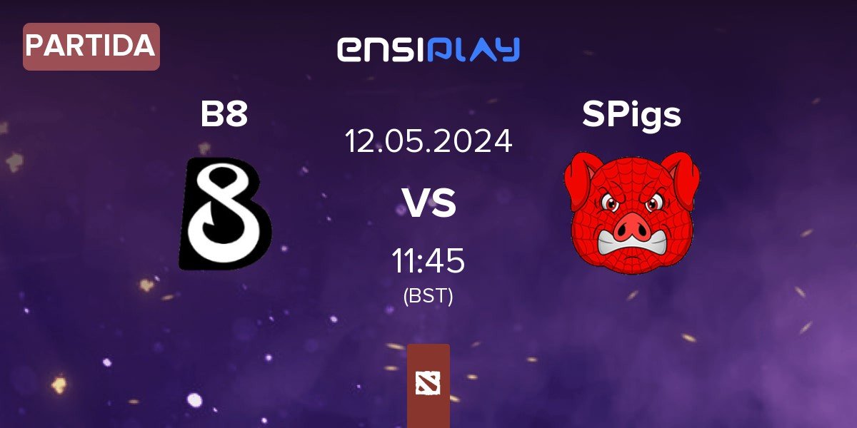 Partida B8 vs Spider Pigzs SPigs | 12.05