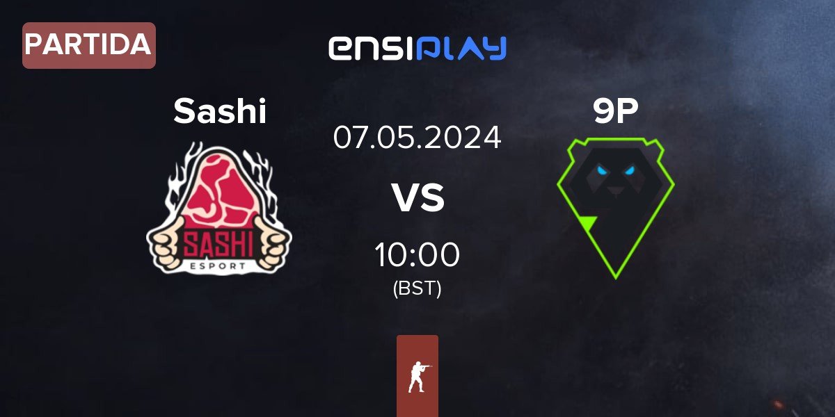 Partida Sashi Esport Sashi vs 9 Pandas 9P | 07.05