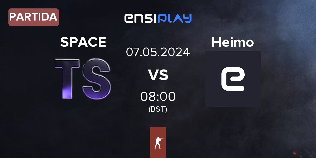 Partida Team Space SPACE vs Heimo Esports Heimo | 07.05