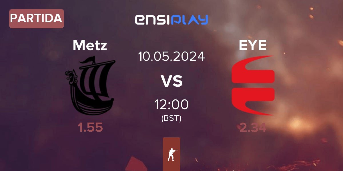 Partida Metizport Metz vs EYEBALLERS EYE | 10.05