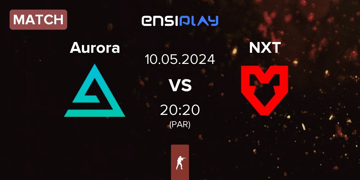 Match Aurora Gaming Aurora vs MOUZ NXT NXT | 10.05