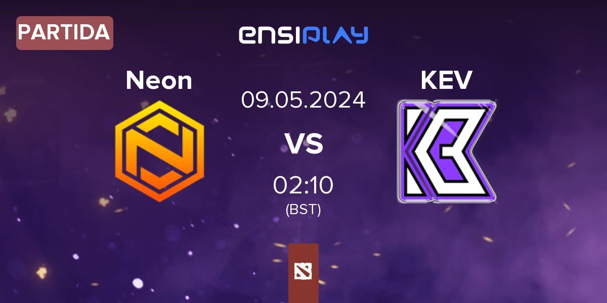 Partida Neon Esports Neon vs KEV | 09.05