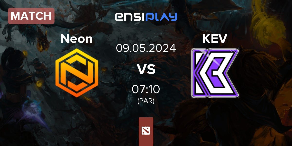 Match Neon Esports Neon vs KEV | 09.05