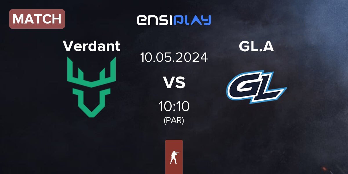 Match Verdant vs GamerLegion Academy GL.A | 10.05