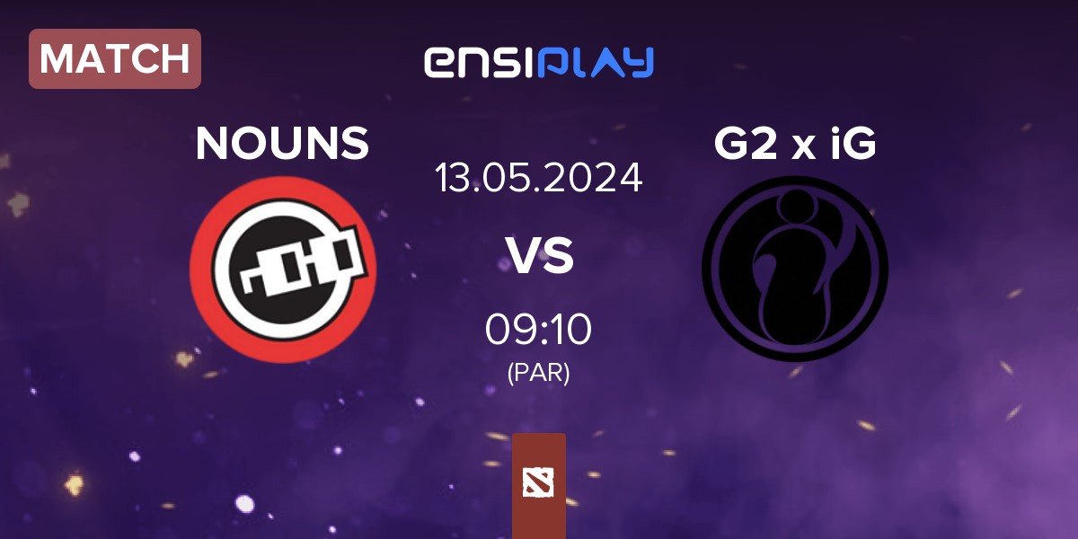 Match nouns NOUNS vs G2 x iG | 13.05