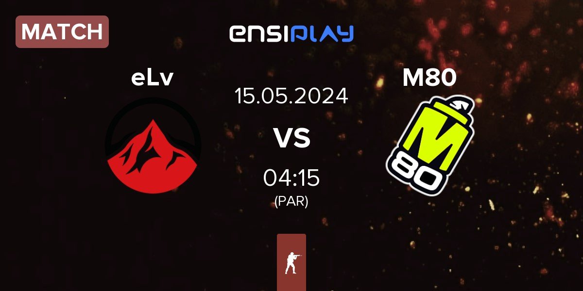 Match Elevate eLv vs M80 | 15.05