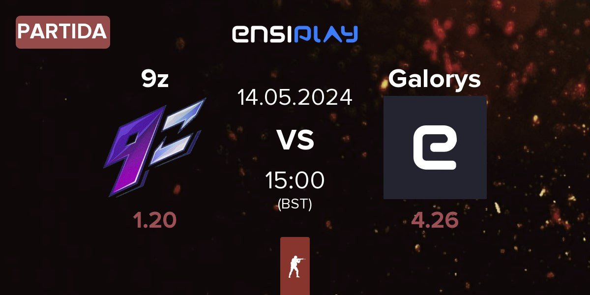 Partida 9z Team 9z vs Galorys | 14.05