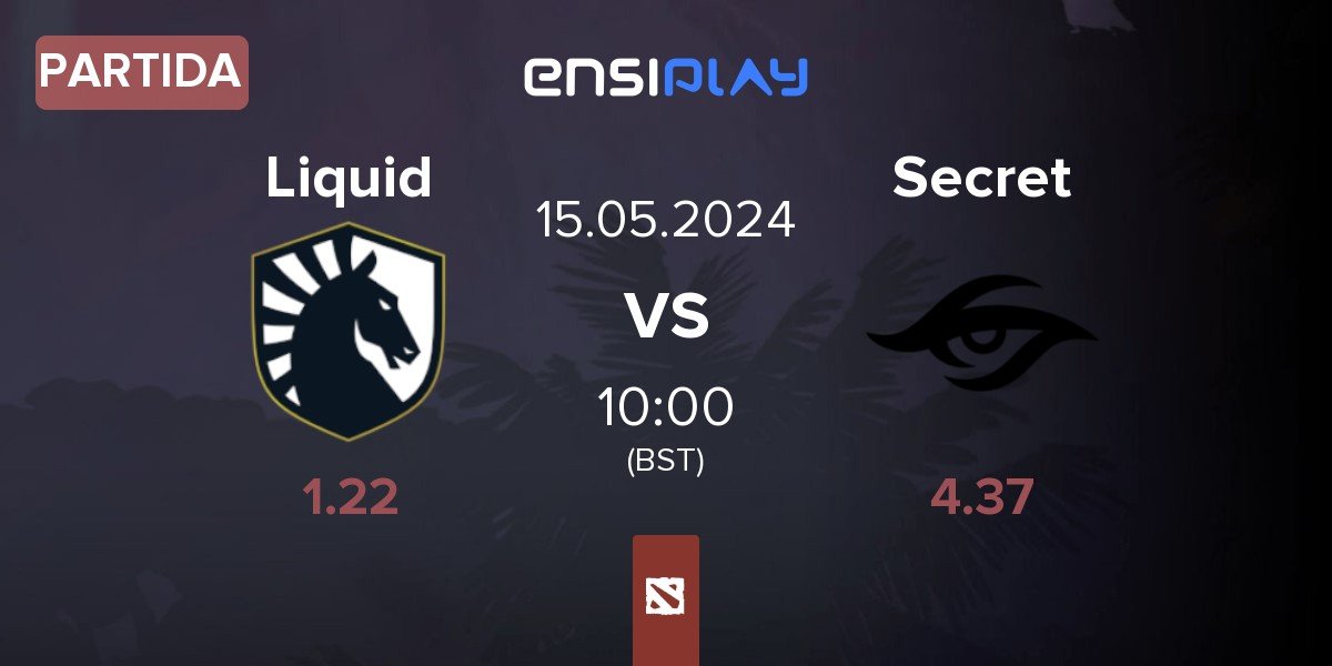 Partida Team Liquid Liquid vs Team Secret Secret | 15.05