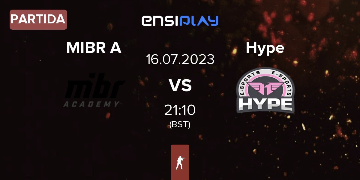 Partida MIBR Academy MIBR A vs Hype E-Sports Hype | 16.07