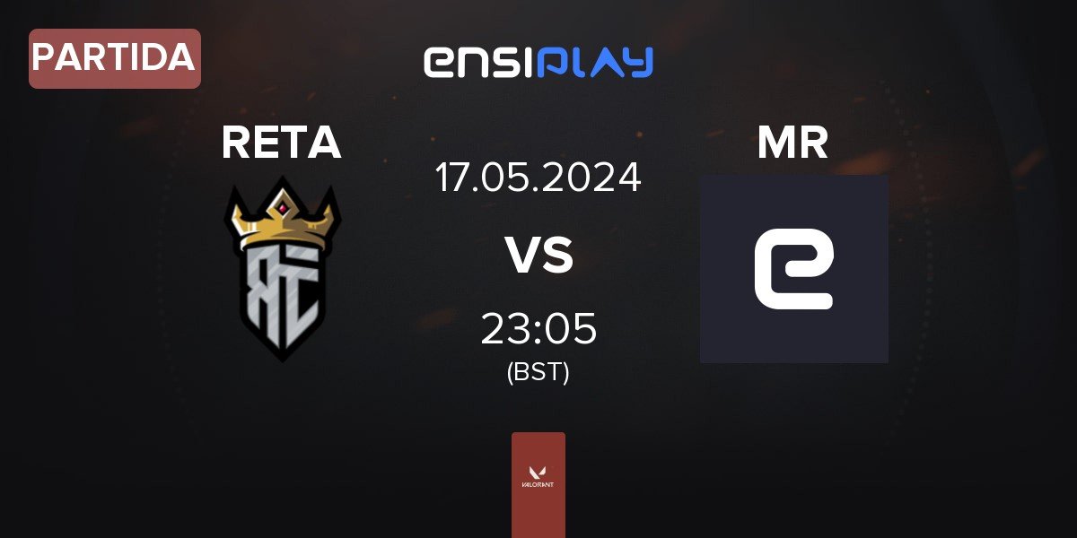 Partida Reta Esports RETA vs Mookah Rabbits MR | 17.05