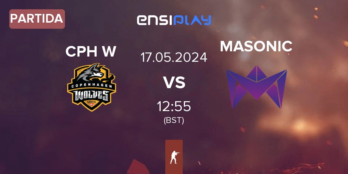 Partida Copenhagen Wolves CPH W vs MASONIC | 17.05