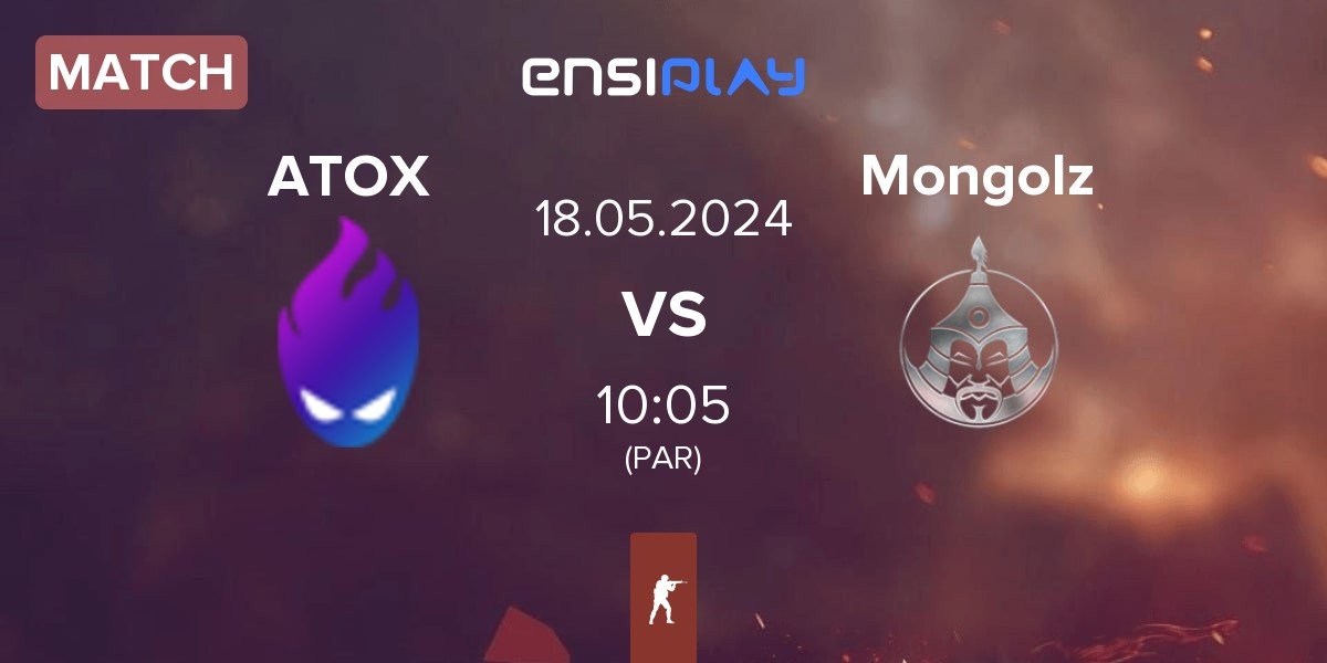 Match ATOX vs The Mongolz Mongolz | 18.05