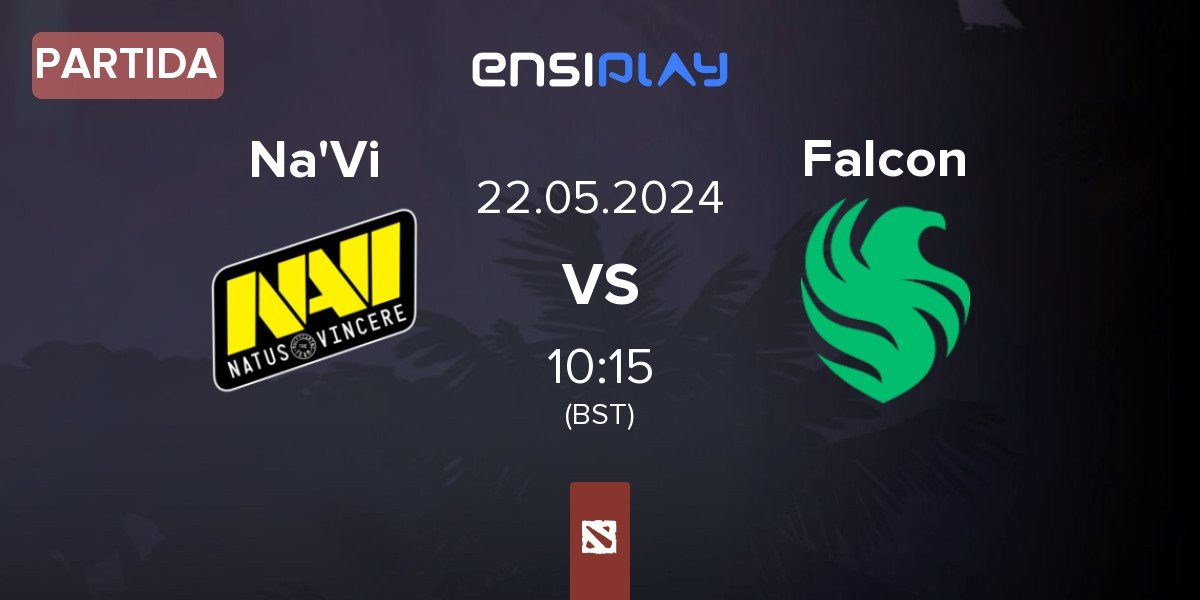 Partida Natus Vincere Na'Vi vs Team Falcons Falcon | 22.05