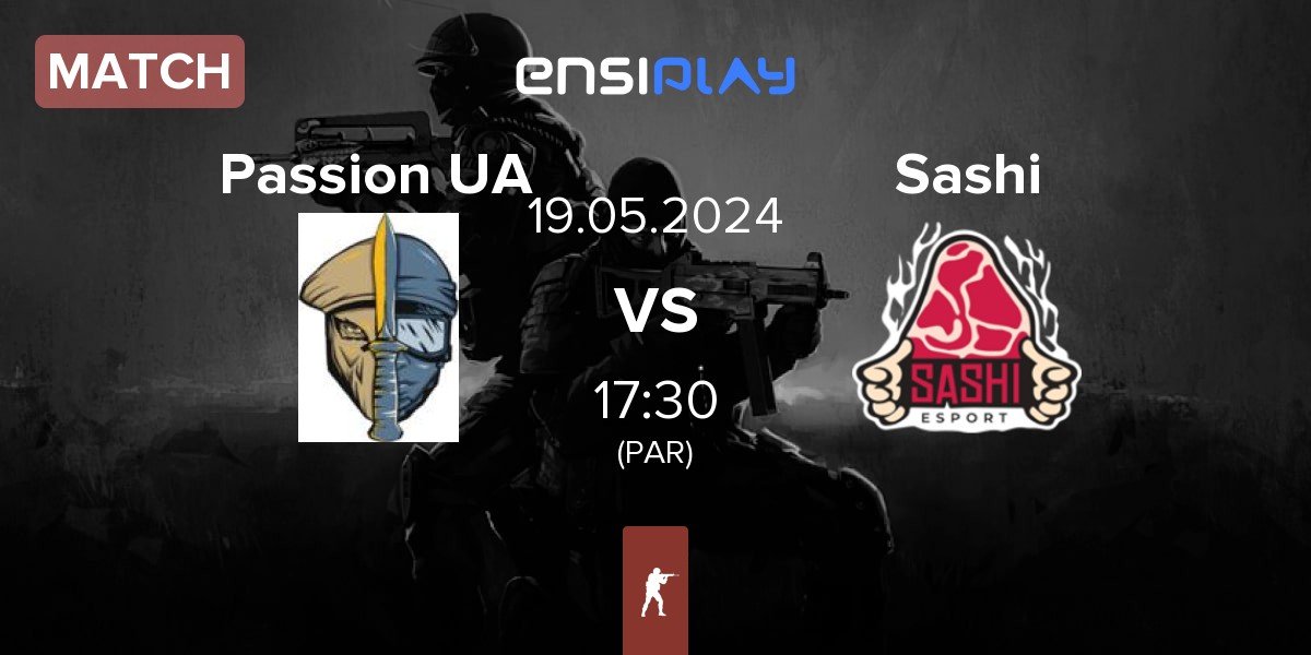 Match Passion UA vs Sashi Esport Sashi | 19.05