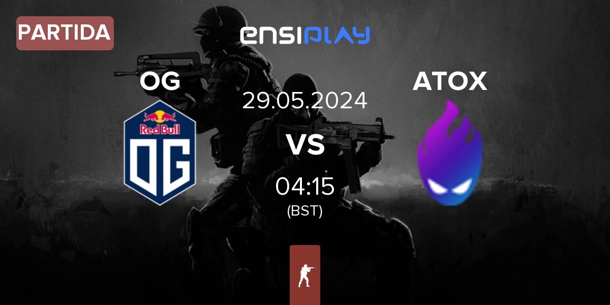 Partida OG Gaming OG vs ATOX | 29.05