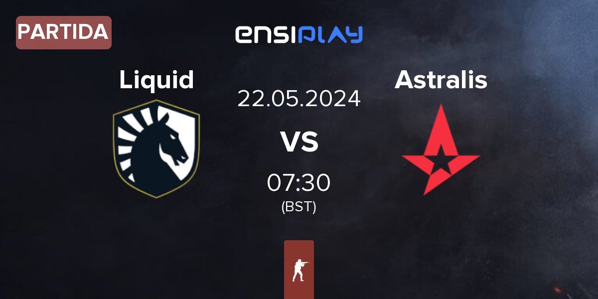 Partida Team Liquid Liquid vs Astralis | 22.05