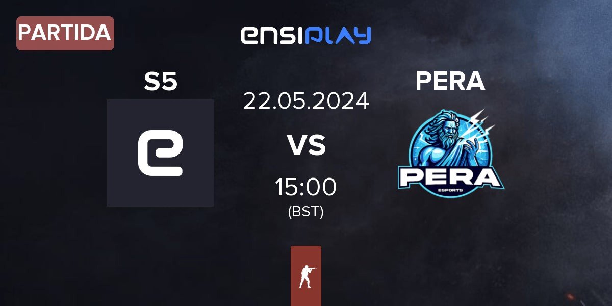 Partida System 5 S5 vs Pera Esports PERA | 22.05