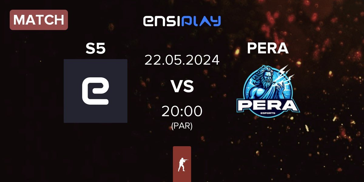 Match System 5 S5 vs Pera Esports PERA | 22.05