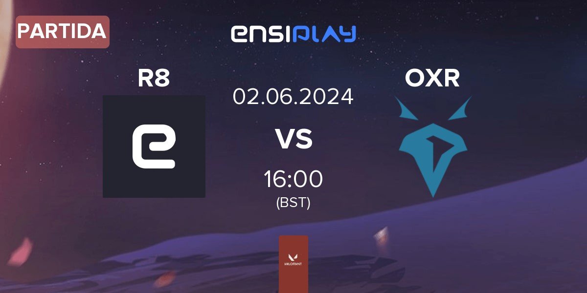 Partida R8 Esports R8 vs Onyx Ravens OXR | 02.06