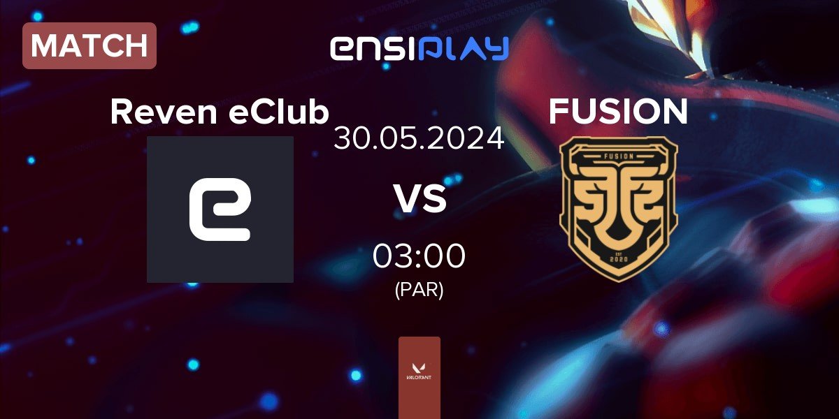 Match Reven eClub Reven vs FUSION | 30.05