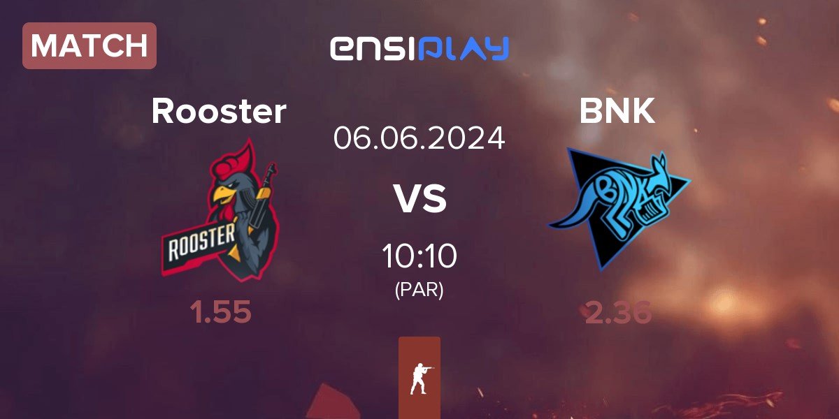 Match Rooster vs Bad News Kangaroos BNK | 06.06