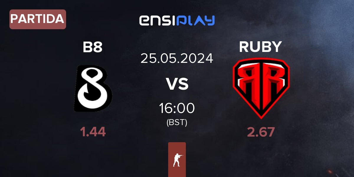 Partida B8 vs RUBY | 25.05