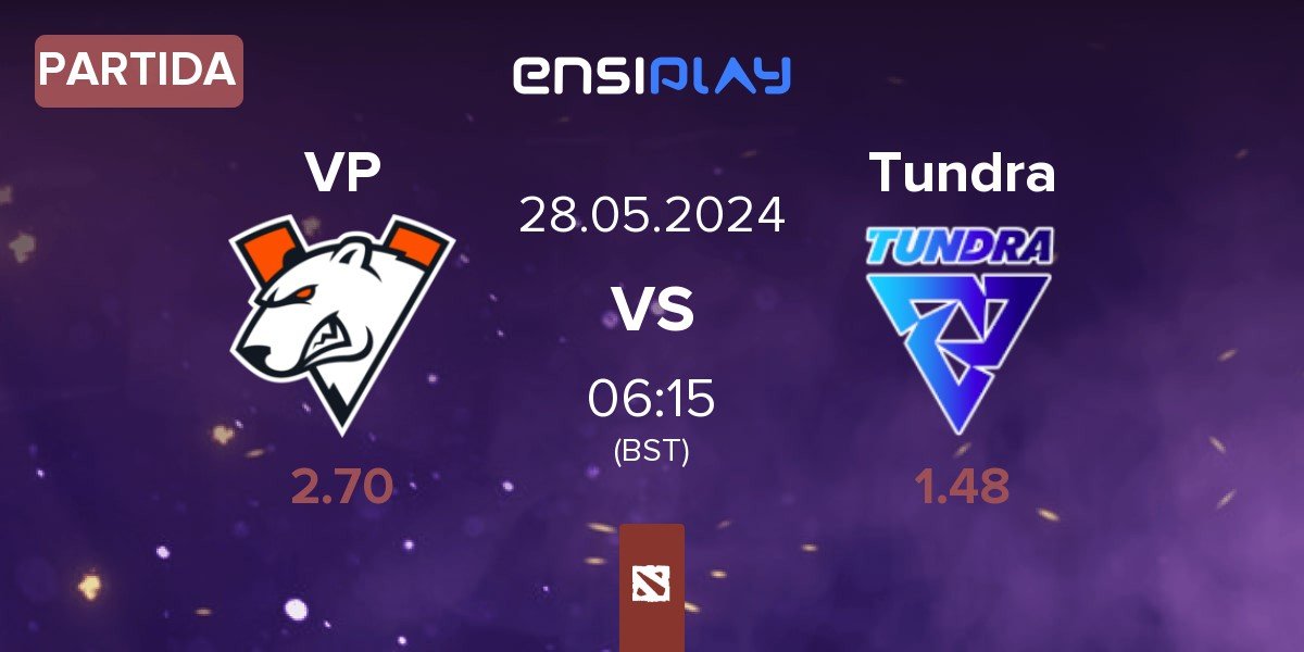 Partida Virtus.pro VP vs Tundra Esports Tundra | 28.05