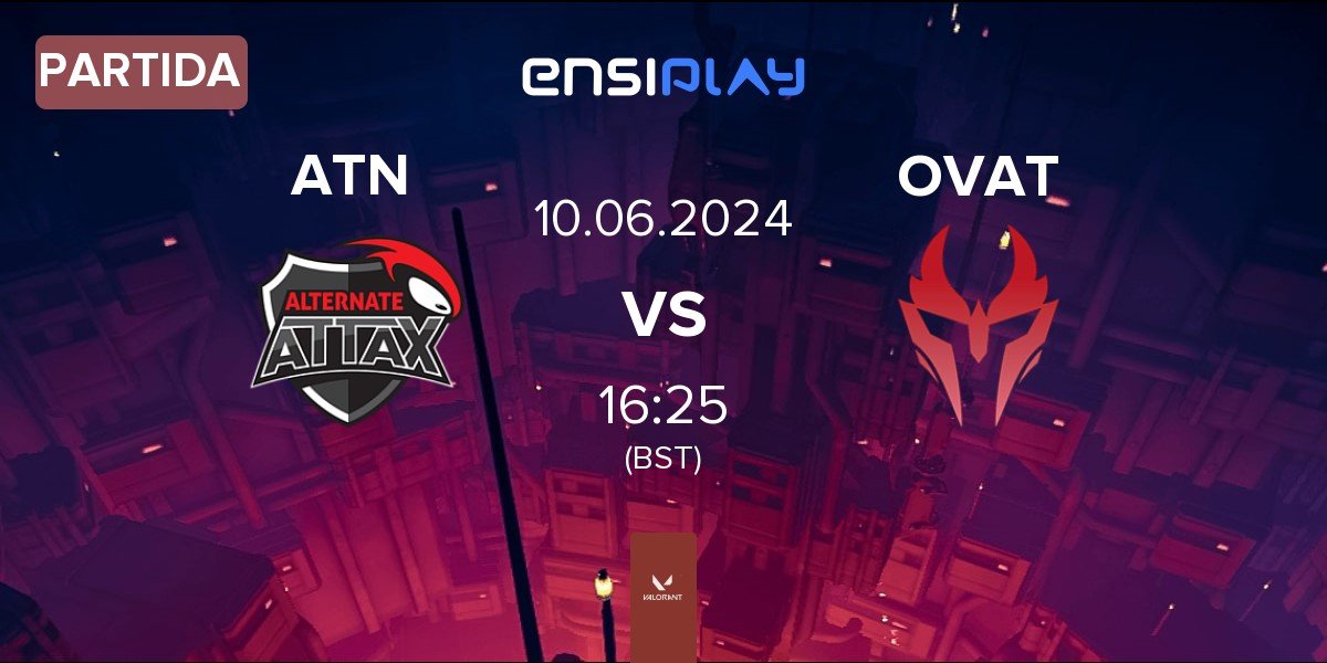 Partida ALTERNATE aTTaX ATN vs Ovation eSports OVAT | 10.06