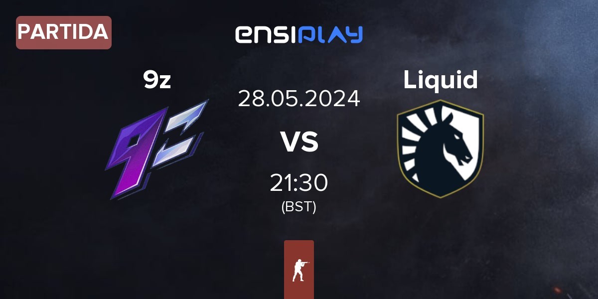 Partida 9z Team 9z vs Team Liquid Liquid | 28.05