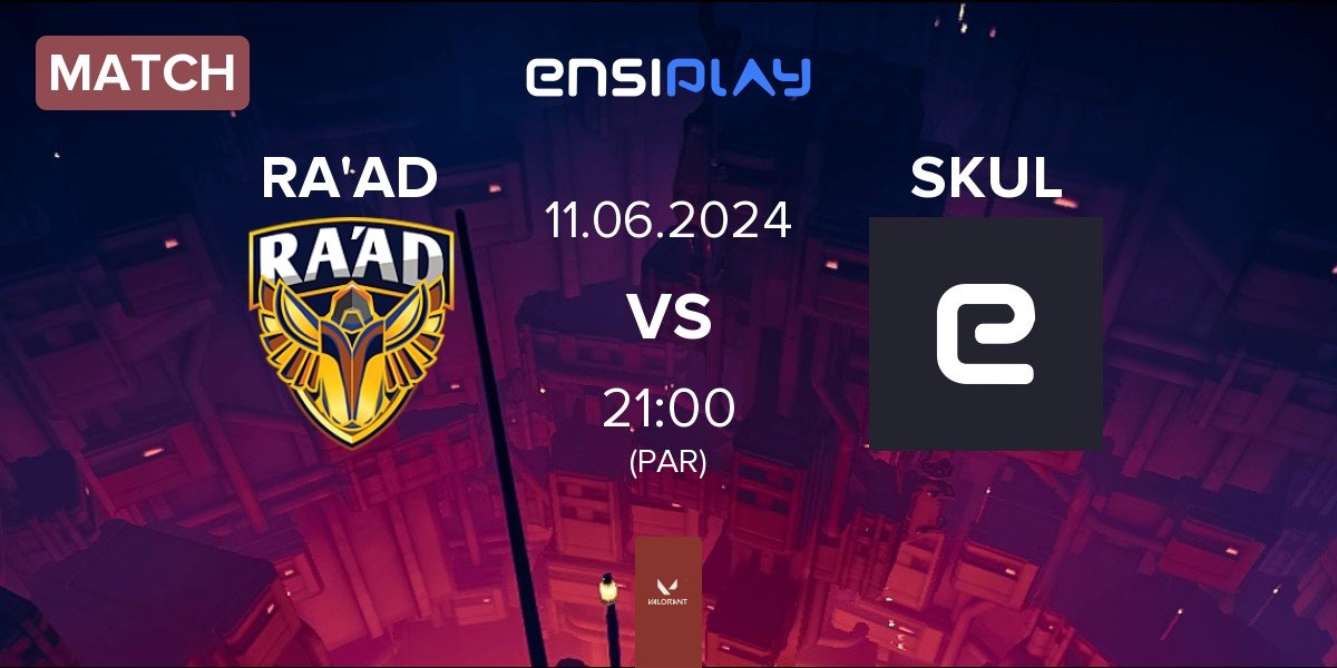 Match Team RA'AD RA'AD vs Skulls Esports SKUL | 11.06