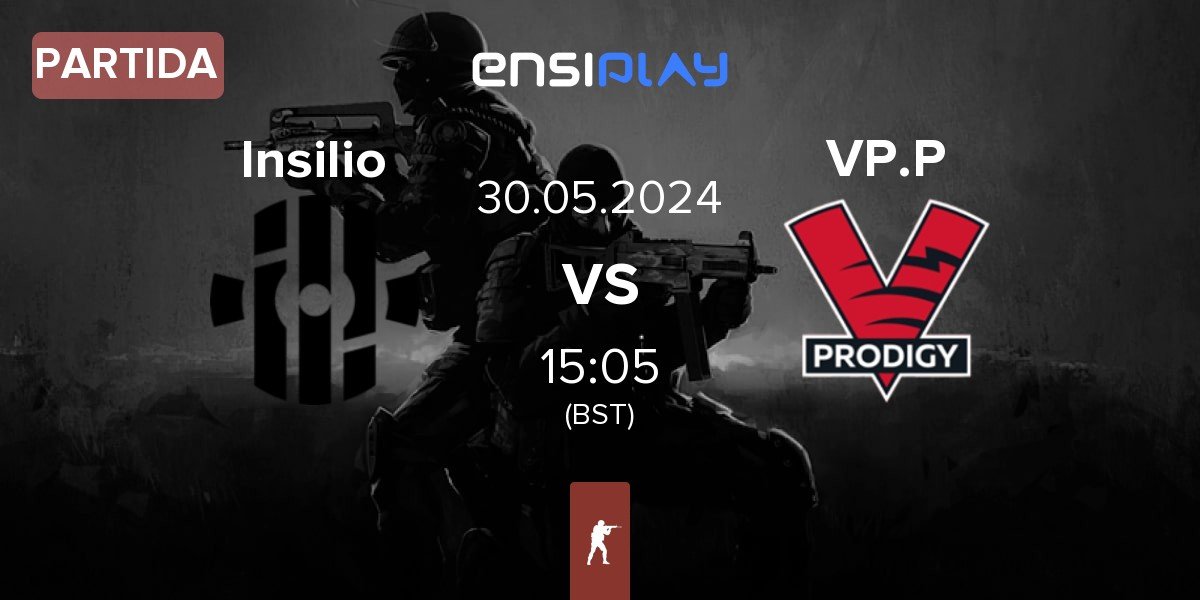 Partida Insilio vs VP.Prodigy VP.P | 30.05