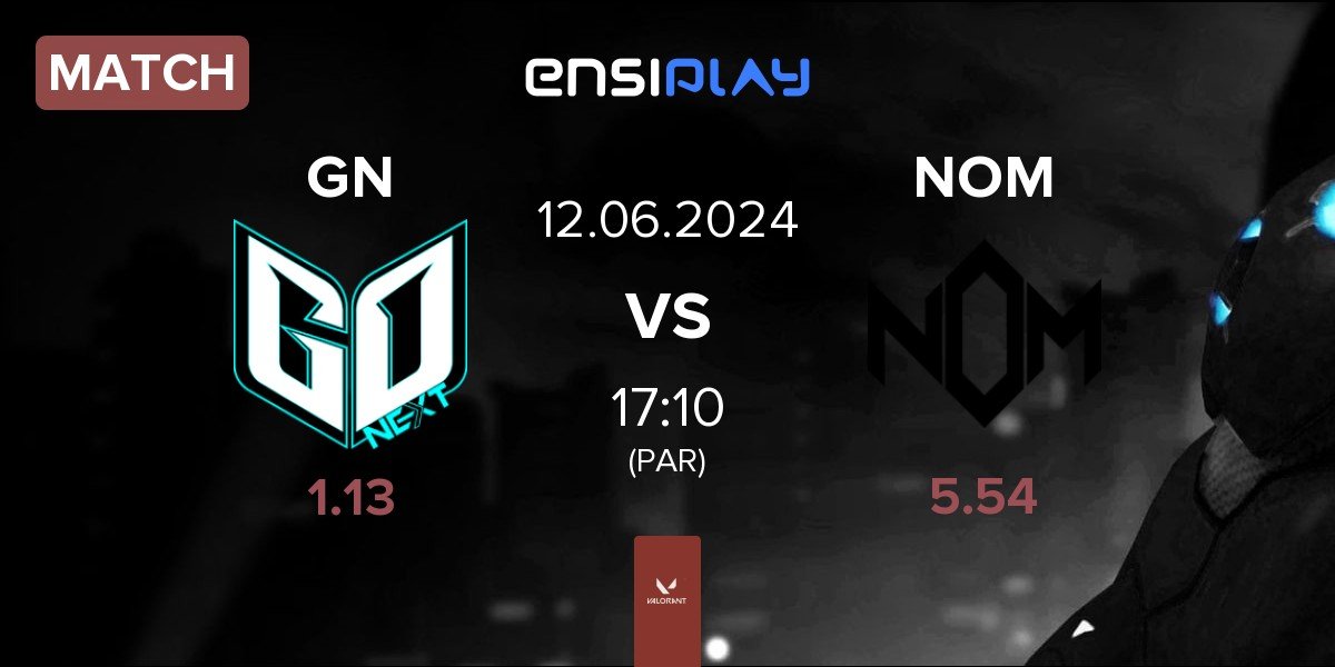 Match GoNext Esports GN vs NOM eSports NOM | 12.06