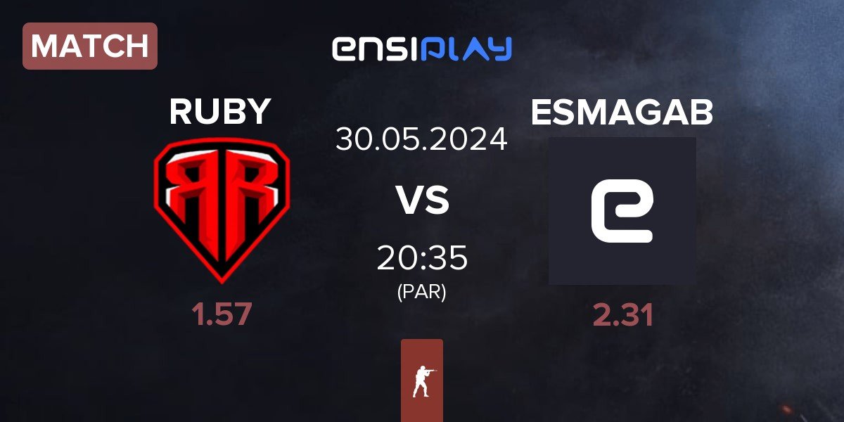 Match RUBY vs ESMAGAB | 30.05