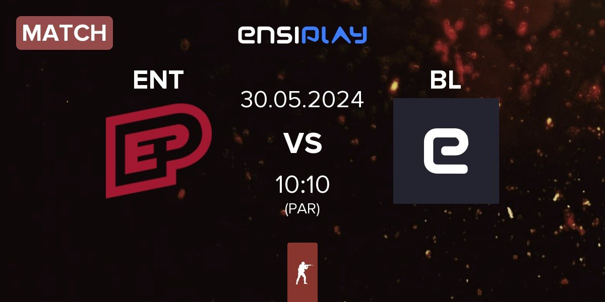 Match ENTERPRISE esports ENT vs brazylijski luz BL | 30.05