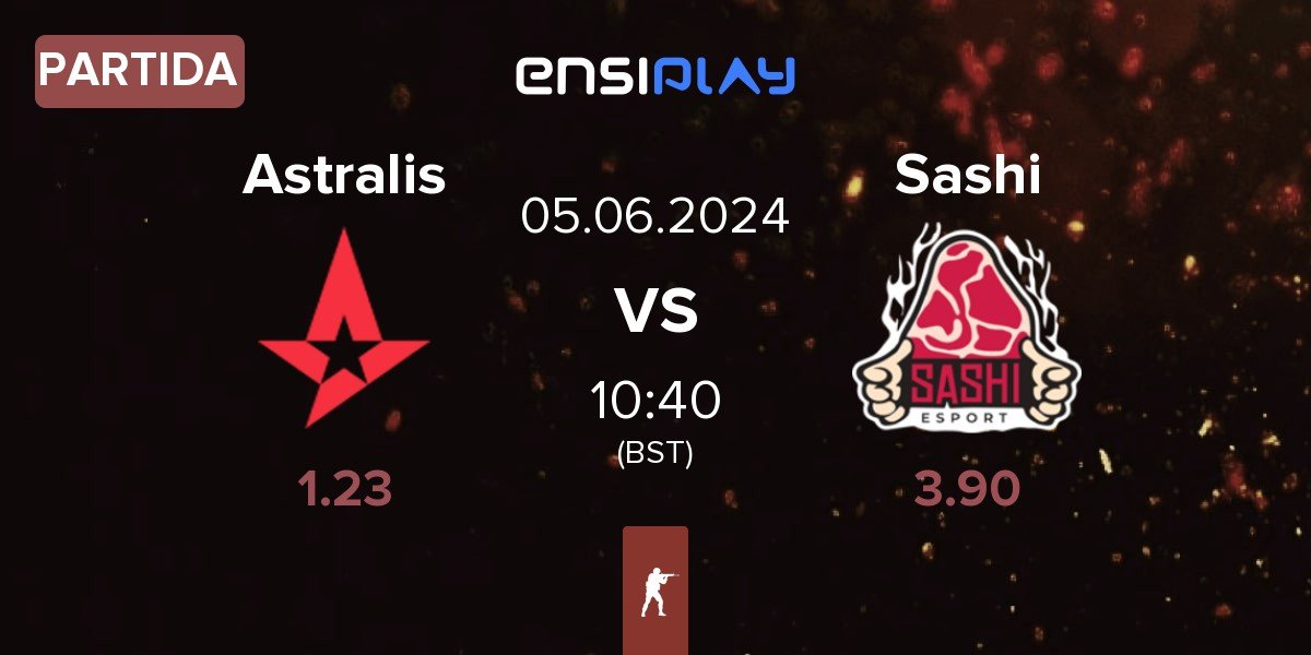 Partida Astralis vs Sashi Esport Sashi | 05.06