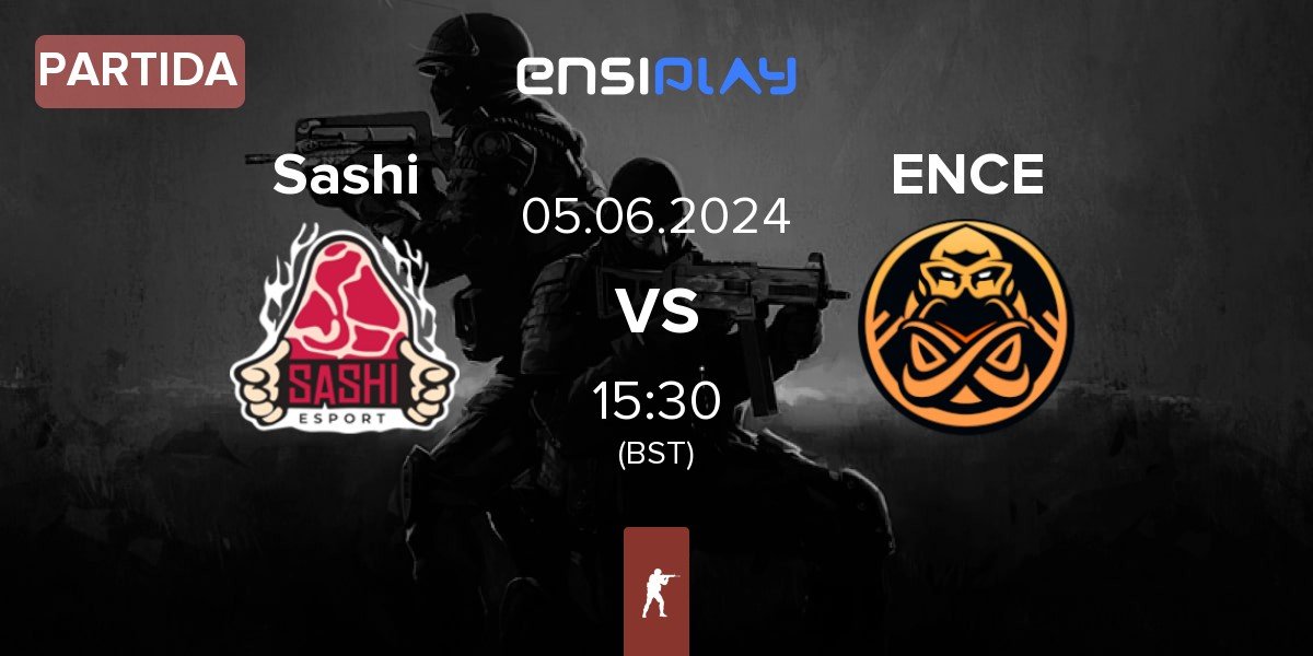 Partida Sashi Esport Sashi vs ENCE | 05.06