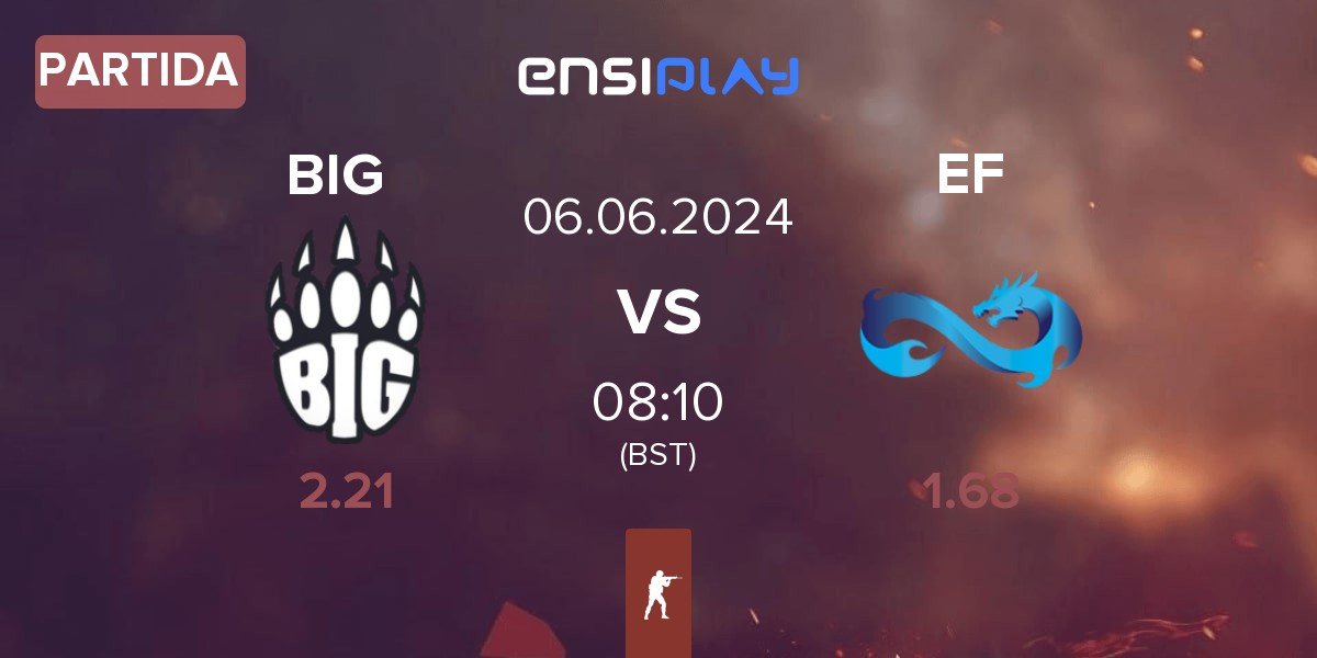 Partida BIG vs Eternal Fire EF | 06.06