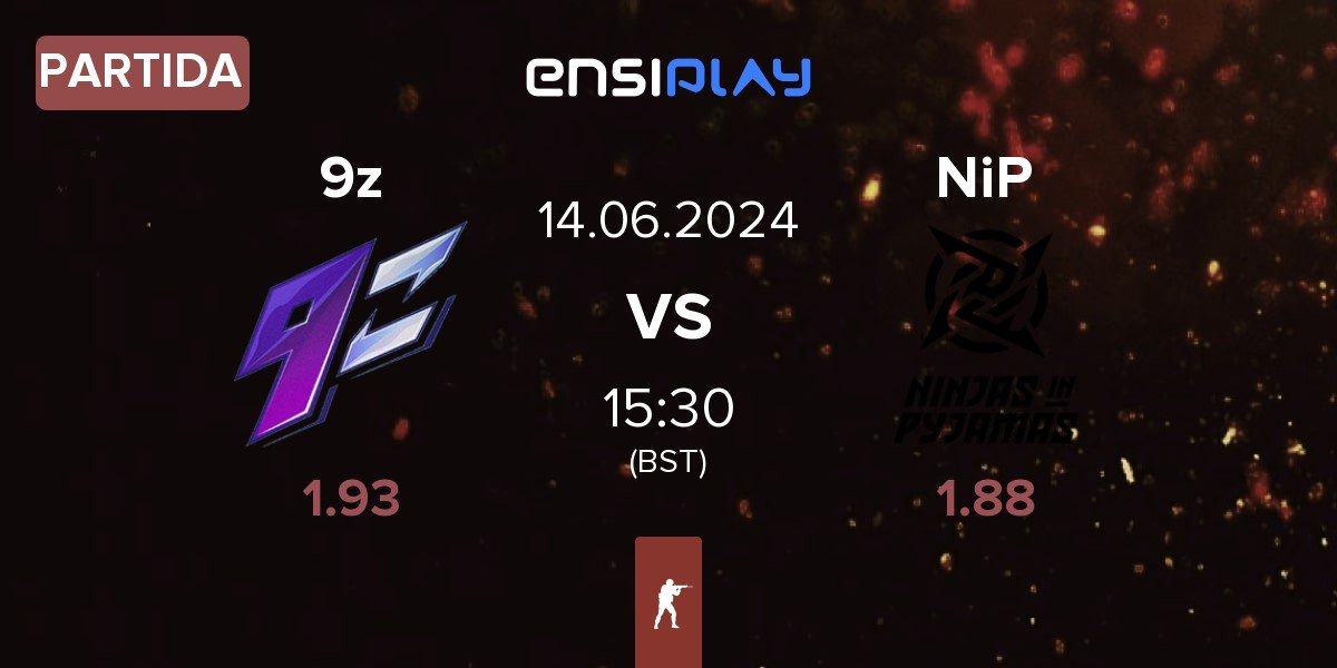 Partida 9z Team 9z vs Ninjas in Pyjamas NiP | 14.06