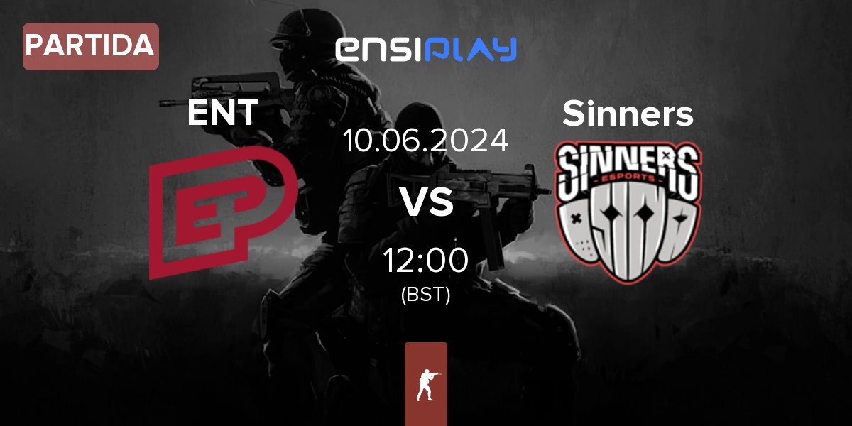 Partida ENTERPRISE esports ENT vs Sinners Esports Sinners | 10.06