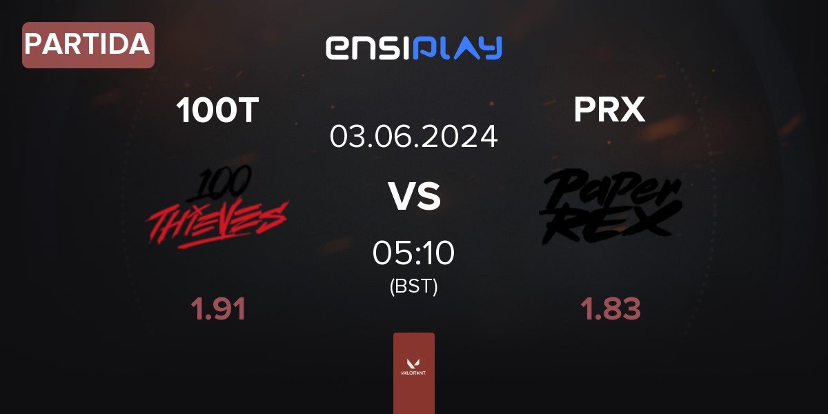 Partida 100 Thieves 100T vs Paper Rex PRX | 03.06