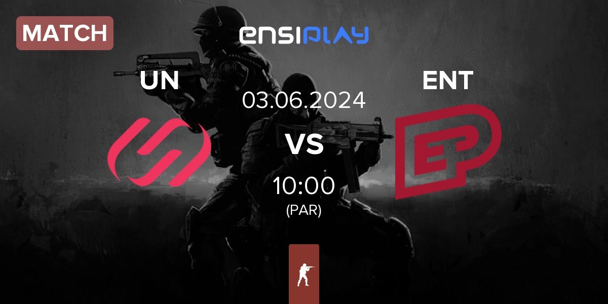 Match UNiTY vs ENTERPRISE esports ENT | 03.06