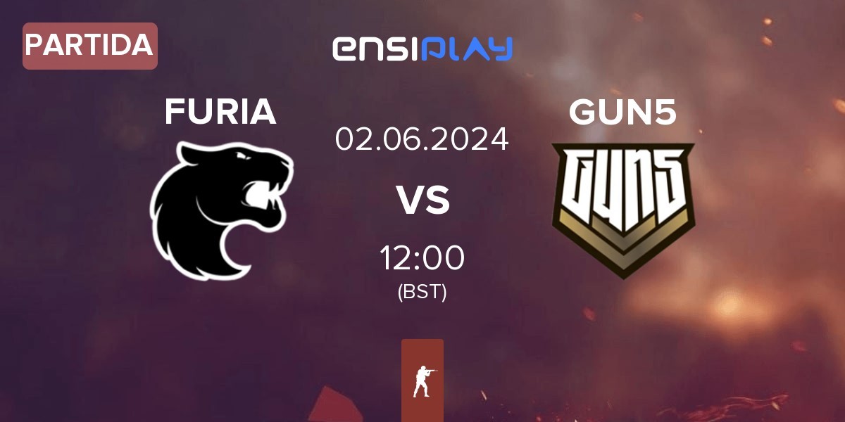 Partida FURIA Esports FURIA vs GUN5 Esports GUN5 | 02.06