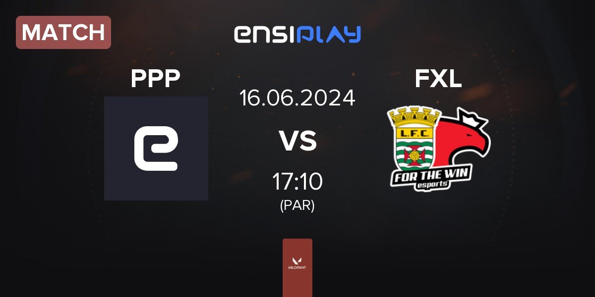 Match PPP vs FTW LEÇA FC FXL | 16.06