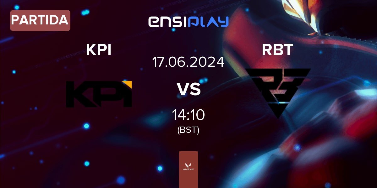 Partida KPI Gaming KPI vs Ramboot Club RBT | 17.06