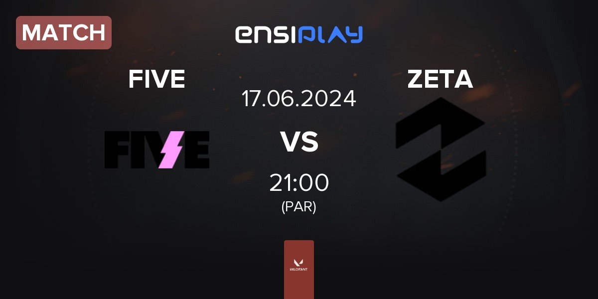 Match FIVE Media Clan FIVE vs Zeta Gaming ZETA | 17.06