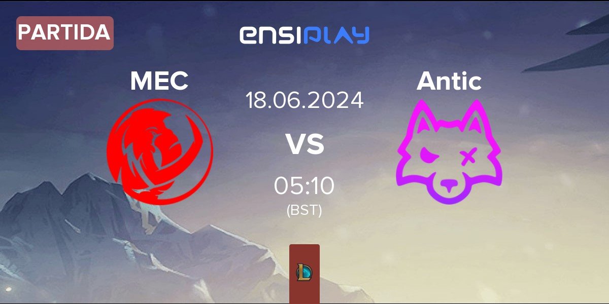 Partida Mammoth Esports MEC vs Antic Esports Antic | 18.06