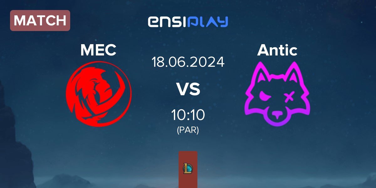 Match Mammoth Esports MEC vs Antic Esports Antic | 18.06